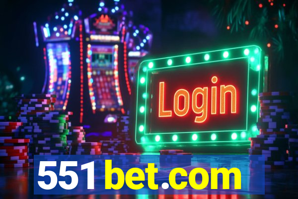 551 bet.com